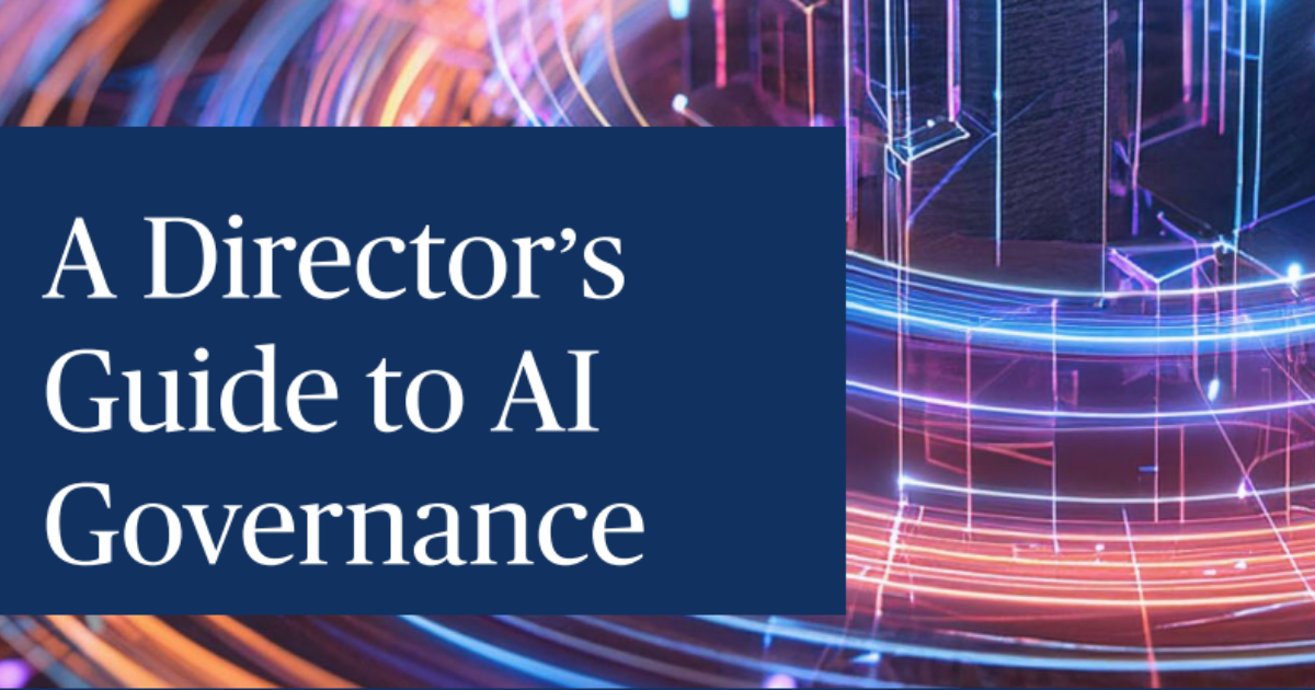 A Director’s Introduction to AI and Guide to AI Governance | University ...