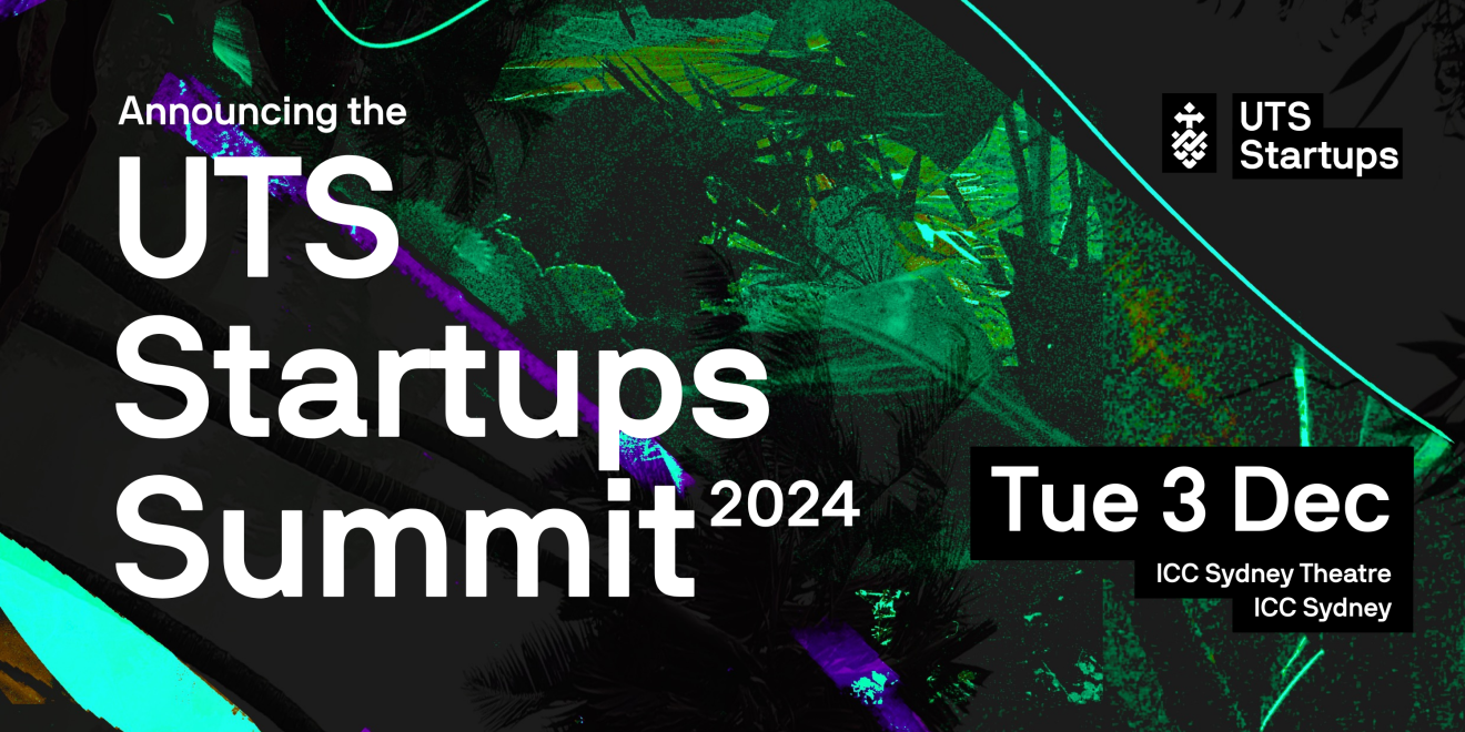 Announcing the 2024 UTS Startup Summit