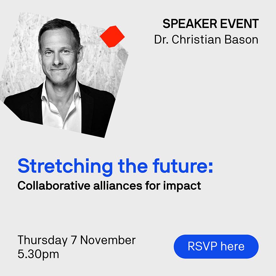 RVSP to TD School’s Dr Christian Bason event, ‘Stretching the future: Collaborative alliances for impact’, Thursday 7 November, 5:30pm