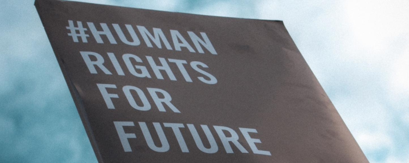 A sign saying #Human Rights for Future
