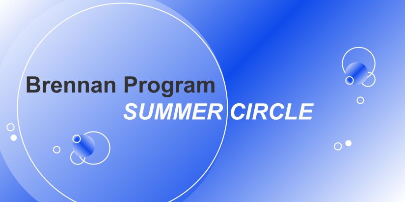 Brennan Program Summer Circle