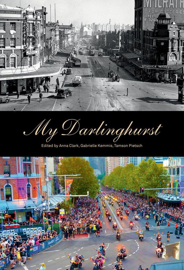 Front cover of My Darlinghurst, featuring images of historic and present day Darlinghurst