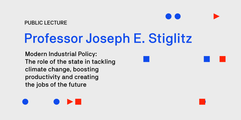 Professor Joseph Stiglitz Public Lecture
