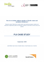 How do we better address gender in Pacific water and sanitation initiatives? Fiji Case Study