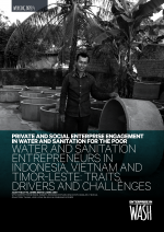 Working Paper 4: Traits, drivers and barriers of water and sanitation entrepreneurs and enterprises in Indonesia, Vietnam and Timor-Leste cover