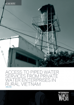 Research Report 7: Access to piped water services from private water enterprises in rural Viet Nam cover